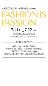 NAOKO OKUSA×VERMEIL par iena「FASHION IS PASSION」にTOQUE出品します。
